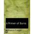 A Primer Of Burns