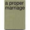 A Proper Marriage by Doris May Lessing