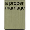 A Proper Marriage door Doris May Lessing