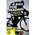 A Race For Madmen