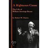 A Righteous Cause by Robert W. Cherny