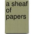 A Sheaf Of Papers