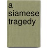 A Siamese Tragedy door Walden Bello