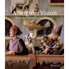 A Singular Vision by Laura Gascoigne