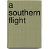 A Southern Flight