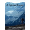 A Spirited Escape door Barbara Mary Johnson