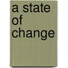 A State of Change door Laura Cunningham