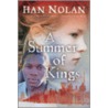 A Summer of Kings by Han Nolan
