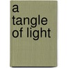 A Tangle Of Light door Michael Clark Lorenzo