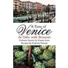 A Taste Of Venice door Roberta Pianaro