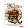 A Taste of Persia door Najmiieh Batmanglij
