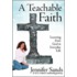 A Teachable Faith