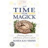 A Time For Magick door Maria Kay Simms