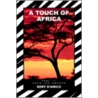 A Touch of Africa door Bert D'Amico