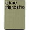 A True Friendship by Rico Aponte