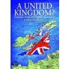 A United Kingdom? door John Mohan