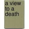 A View To A Death door John Timbers