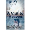 A Visit To Heaven door Tom Te Wu Ma