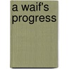 A Waif's Progress door Rhoda Broughton