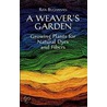 A Weaver's Garden by Rita Buchanan