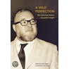 A Wild Perfection door James Wright