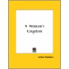 A Woman's Kingdom door Anton Pavlovitch Chekhov