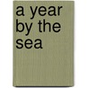 A Year By The Sea door Joan Anderson