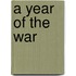 A Year Of The War