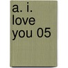 A. I. love you 05 by Ken Akamatsu