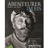 Abenteurer im Eis door Huw Lewis-Jones