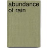 Abundance Of Rain door Esther C. Stanley