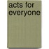 Acts For Everyone