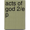 Acts Of God 2/e P by Theodore Steinberg
