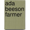 Ada Beeson Farmer by Wilmoth Alexander Farmer