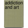 Addiction And Art door Pb Santora