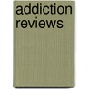 Addiction Reviews by George R. Uhl
