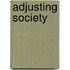 Adjusting Society