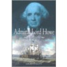 Admiral Lord Howe door David Syrett