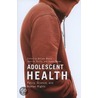 Adolescent Health door William Boyce