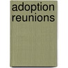Adoption Reunions by Michelle McColm