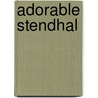 Adorable Stendhal door Leonardo Sciascia