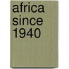 Africa Since 1940 door Frederick Cooper