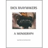 Dick Raaijmakers: A Monograph door Dick Raaijmakers