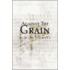Against The Grain