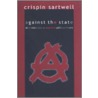 Against the State door Crispin Sartwell