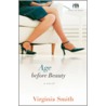 Age Before Beauty door Virginia Smith