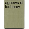 Agnews of Lochnaw door Andrew Agnew