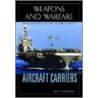 Aircraft Carriers door Paul E. Fontenoy