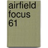 Airfield Focus 61 door Jim Hughes