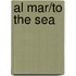 Al Mar/To The Sea
